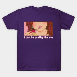 Pretty Like Me T-Shirt